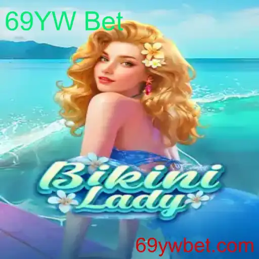 Descobrindo o Universo de BikiniLady: Um Mergulho Profundo no Jogo 69YW Bet