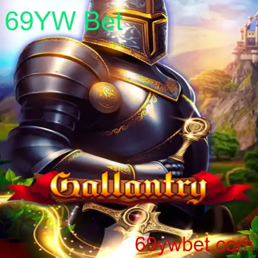 Descubra o Empolgante Mundo do Jogo Gallantry com 69YW Bet